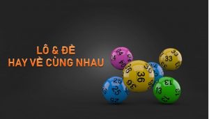 Những cặp lô hay về cùng nhau